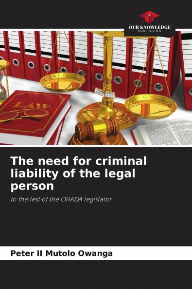 The need for criminal liability of the legal person