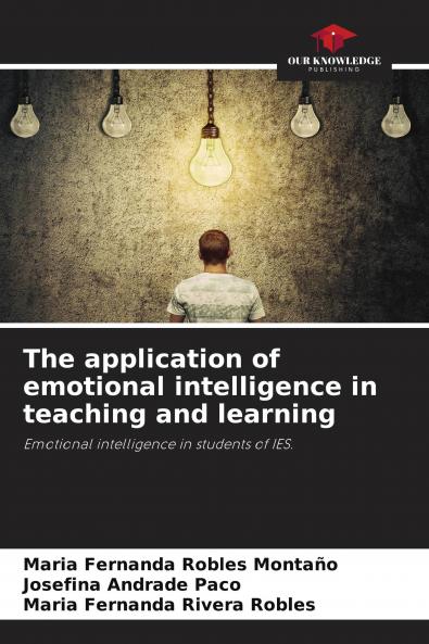 The application of emotional intelligence in teaching and learning