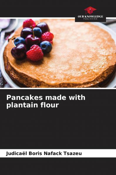 Pancakes made with plantain flour