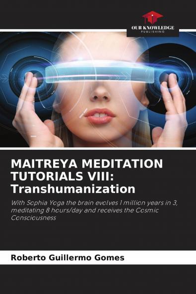 MAITREYA MEDITATION TUTORIALS VIII