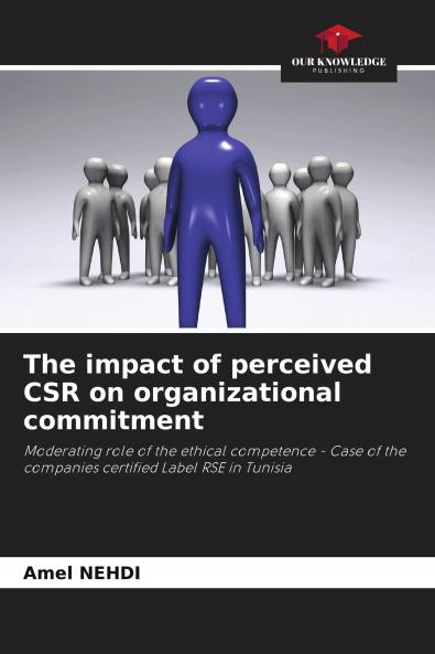 The impact of perceived CSR on organizational commitment