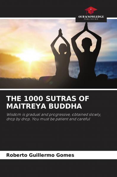 THE 1000 SUTRAS OF MAITREYA BUDDHA