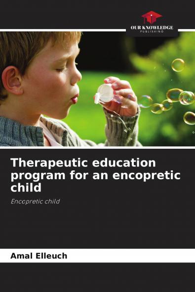 Therapeutic education program for an encopretic child