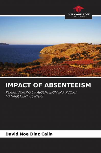 IMPACT OF ABSENTEEISM