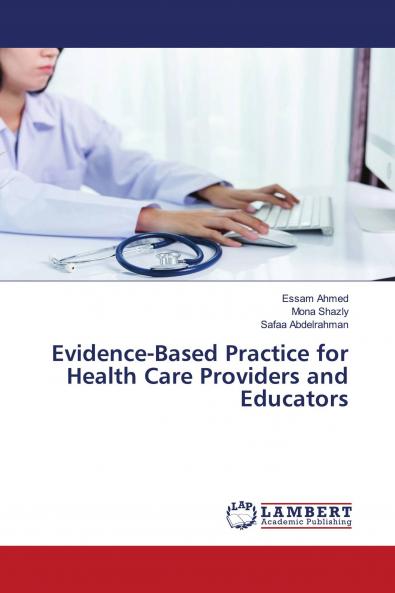 Evidence-Based Practice for Health Care Providers and Educators