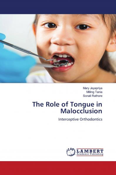 The Role of Tongue in Malocclusion