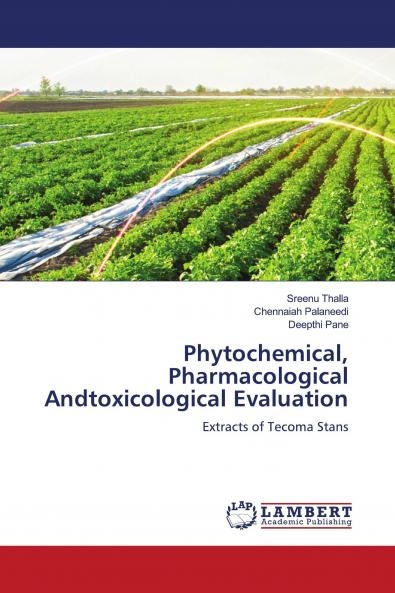 Phytochemical Pharmacological Andtoxicological Evaluation