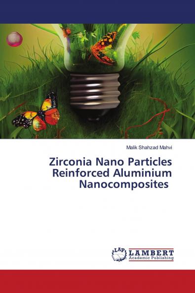 Zirconia Nano Particles Reinforced Aluminium Nanocomposites
