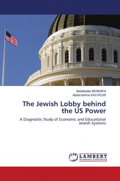 The Jewish Lobby behind the US Power