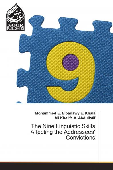 The Nine Linguistic Skills Affecting the Addressees' Convictions