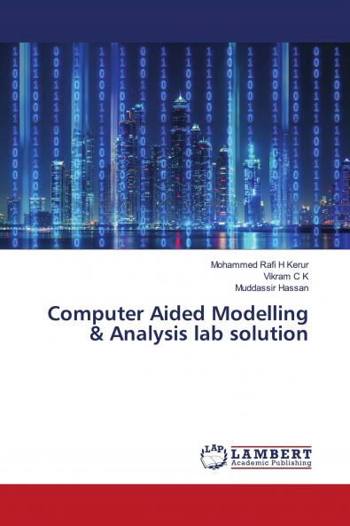 Computer Aided Modelling & Analysis lab solution
