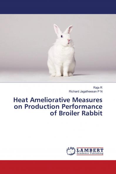 Heat Ameliorative Measures on Production Performance of Broiler Rabbit