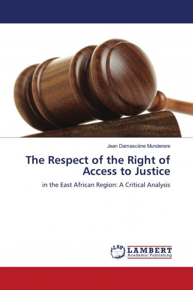 The Respect of the Right of Access to Justice
