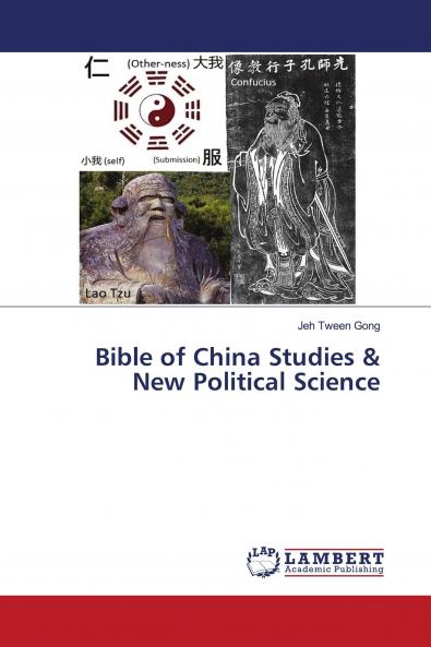 Bible of China Studies & New Political Science