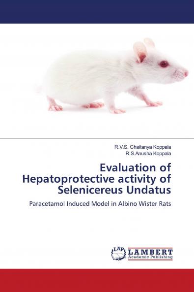 Evaluation of Hepatoprotective activity of Selenicereus Undatus