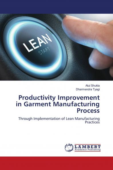 Productivity Improvement in Garment Manufacturing Process
