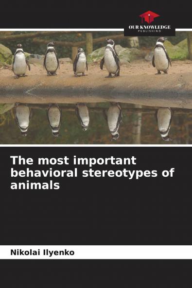 The most important behavioral stereotypes of animals
