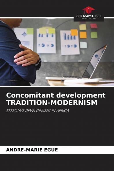 Concomitant development TRADITION-MODERNISM