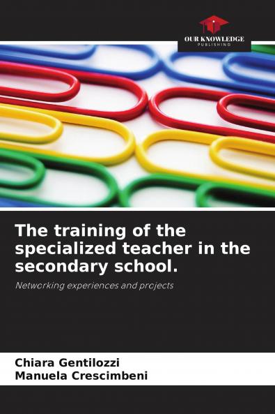 The training of the specialized teacher in the secondary school.