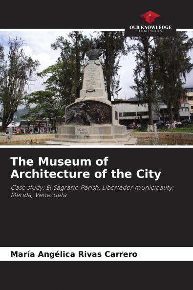 The Museum of Architecture of the City