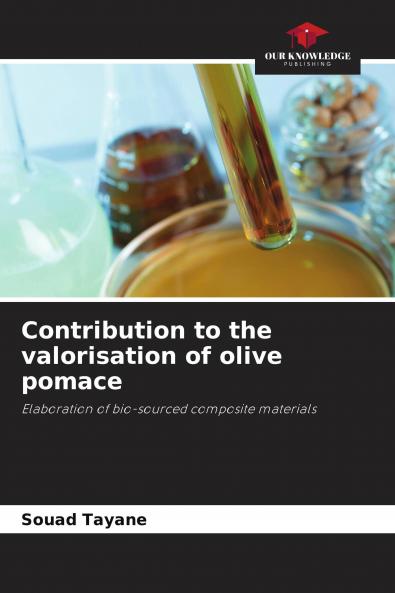 Contribution to the valorisation of olive pomace
