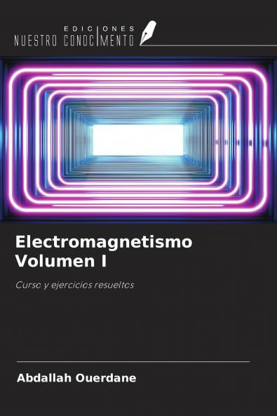 Electromagnetismo Volumen I