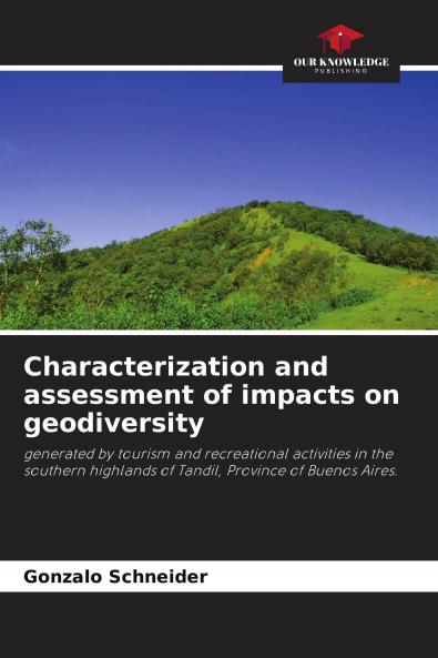 Characterization and assessment of impacts on geodiversity