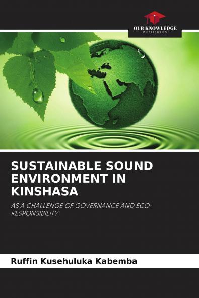 SUSTAINABLE SOUND ENVIRONMENT IN KINSHASA