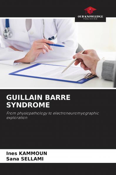 GUILLAIN BARRE SYNDROME