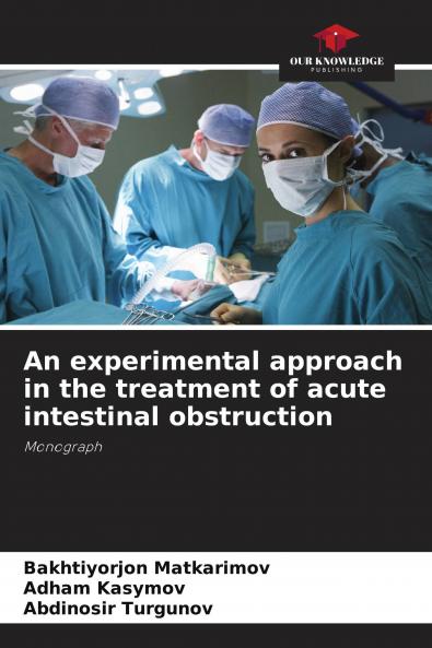 An experimental approach in the treatment of acute intestinal obstruction
