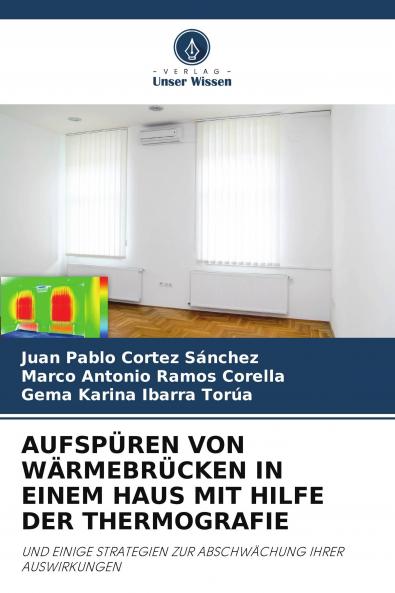 AUFSP��REN VON W��RMEBR��CKEN IN EINEM HAUS MIT HILFE DER THERMOGRAFIE