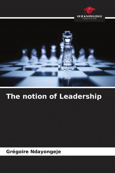 The notion of Leadership