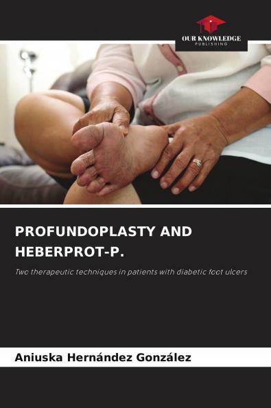 PROFUNDOPLASTY AND HEBERPROT-P.