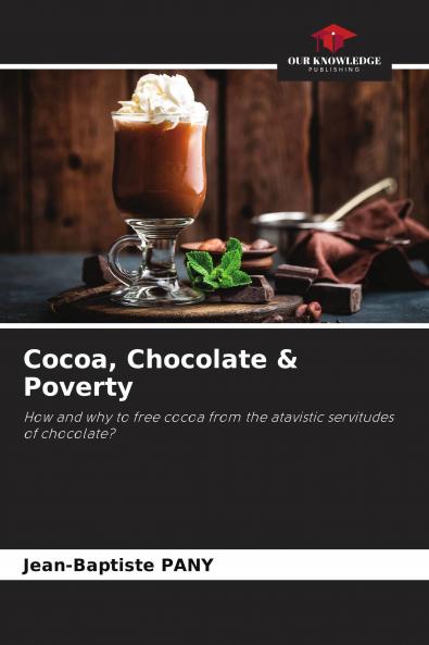 Cocoa Chocolate & Poverty