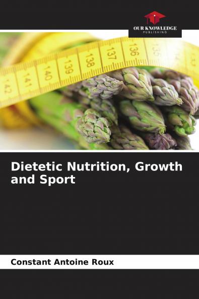 Dietetic Nutrition Growth and Sport