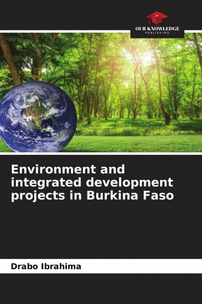 Environment and integrated development projects in Burkina Faso