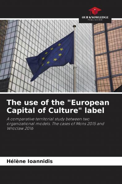 The use of the European Capital of Culture label