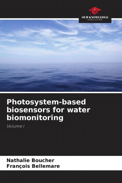 Photosystem-based biosensors for water biomonitoring