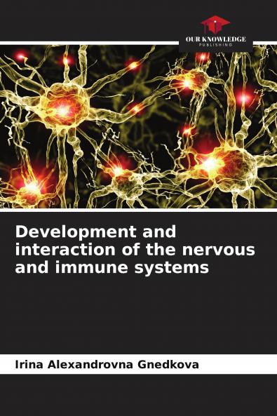 Development and interaction of the nervous and immune systems