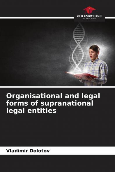 Organisational and legal forms of supranational legal entities