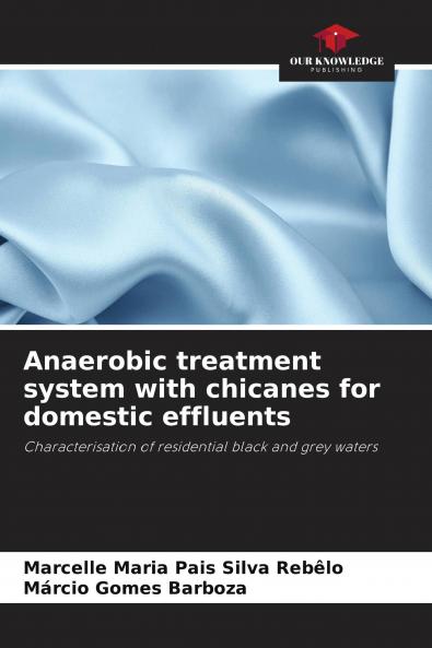 Anaerobic treatment system with chicanes for domestic effluents