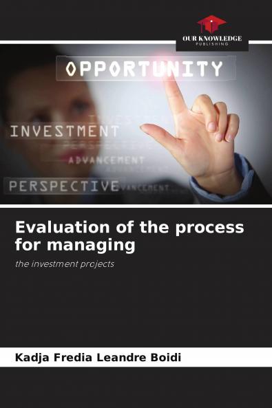 Evaluation of the process for managing