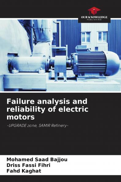 Failure analysis and reliability of electric motors