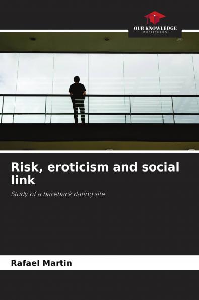 Risk eroticism and social link