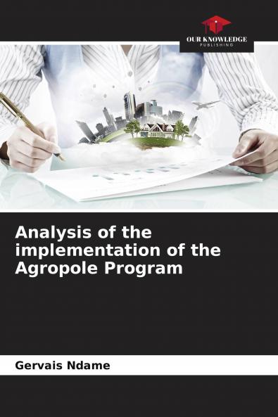 Analysis of the implementation of the Agropole Program