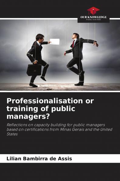 Professionalisation or training of public managers?