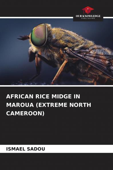 AFRICAN RICE MIDGE IN MAROUA (EXTREME NORTH CAMEROON)