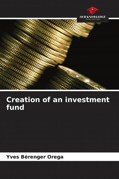 Creation of an investment fund
