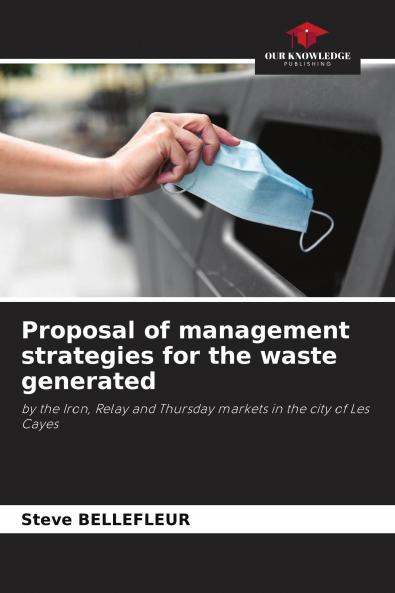Proposal of management strategies for the waste generated