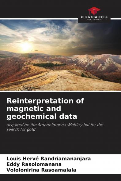 Reinterpretation of magnetic and geochemical data